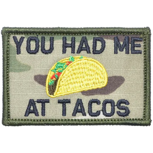 You Had Me At Tacos Morale Patch