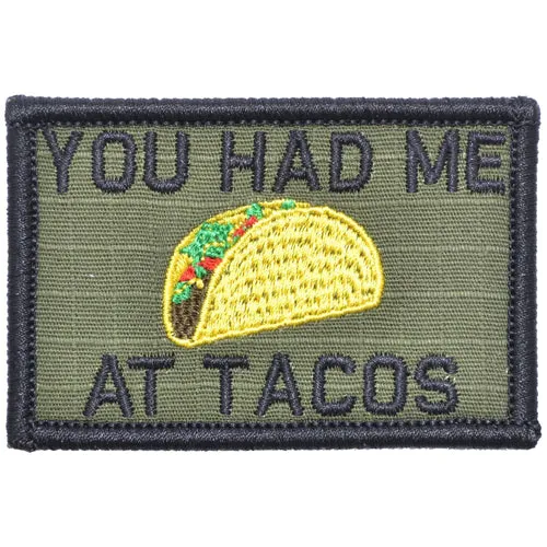 You Had Me At Tacos Morale Patch