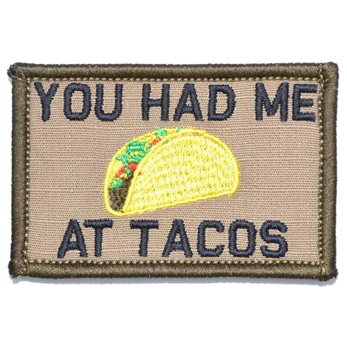 You Had Me At Tacos Morale Patch