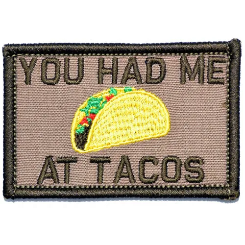 You Had Me At Tacos Morale Patch